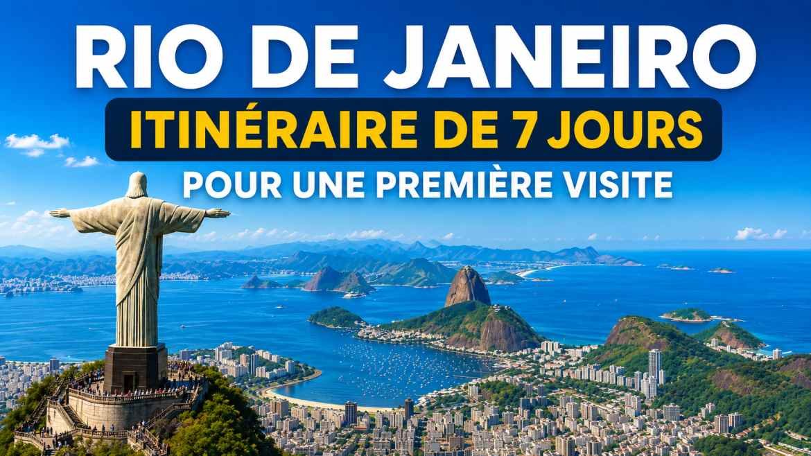 Itinéraire de 7 Jours à Rio de Janeiro pour une Première Visite